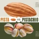 Pista and Pistachio